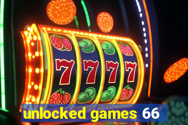 unlocked games 66